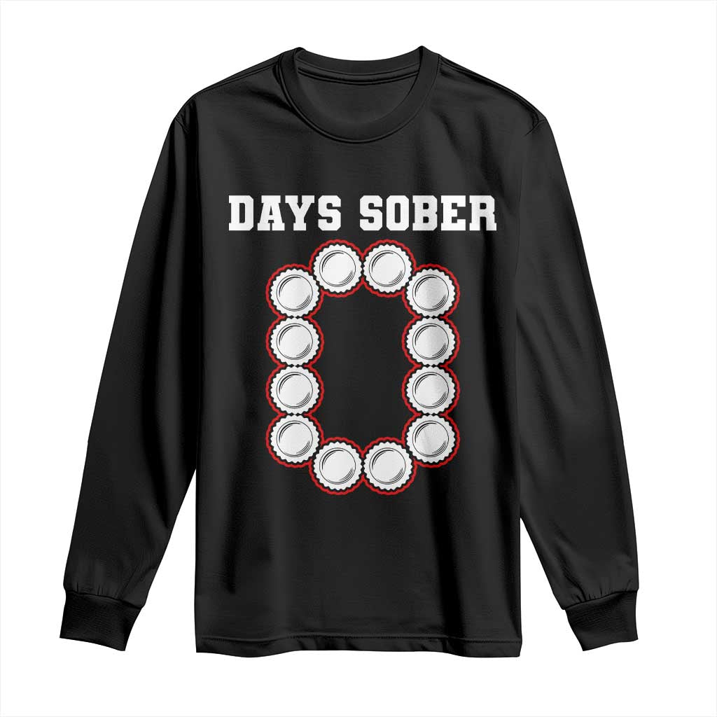 Funny Drinking Long Sleeve Shirt 0 Days Sober TS09 Black Print Your Wear