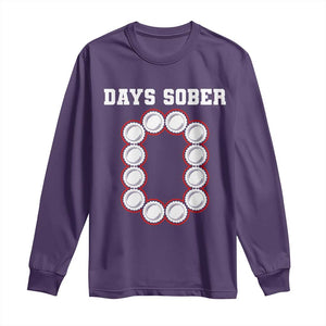 Funny Drinking Long Sleeve Shirt 0 Days Sober TS09 Purple Print Your Wear