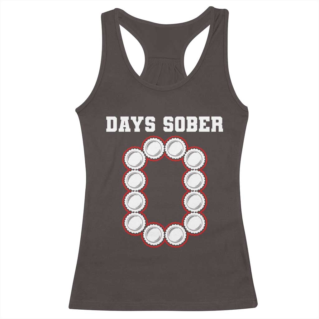 Funny Drinking Racerback Tank Top 0 Days Sober TS09 Dark Chocolate Print Your Wear