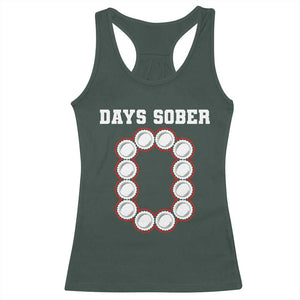 Funny Drinking Racerback Tank Top 0 Days Sober TS09 Dark Forest Green Print Your Wear