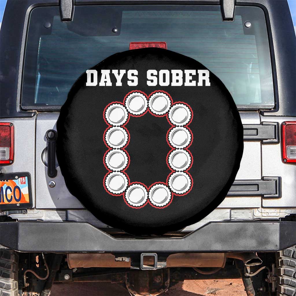Funny Drinking Spare Tire Cover 0 Days Sober TS09 No hole Black Print Your Wear
