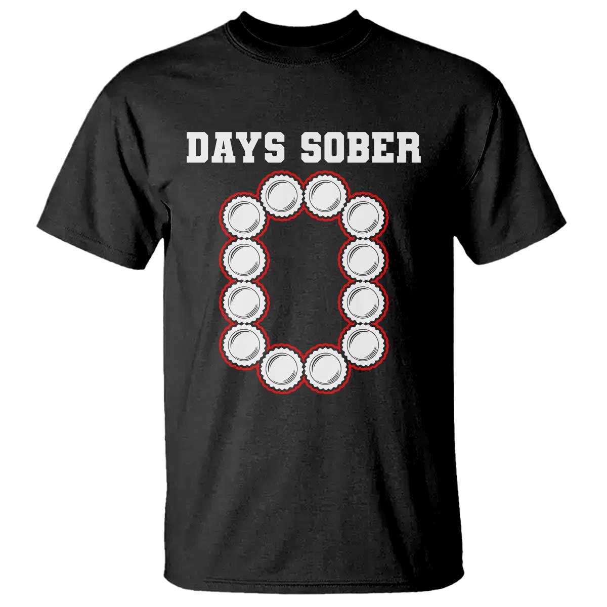 Funny Drinking T Shirt 0 Days Sober TS09 Black Print Your Wear