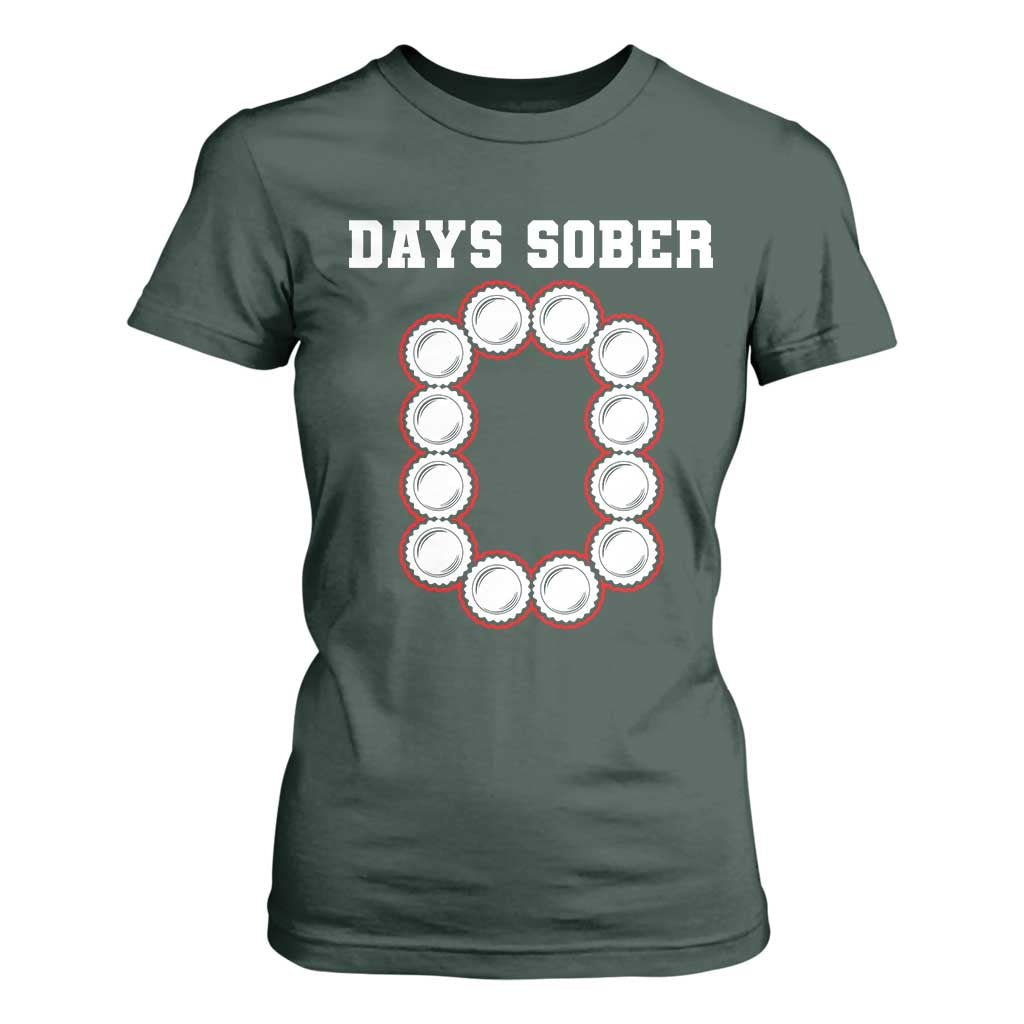 Funny Drinking T Shirt For Women 0 Days Sober TS09 Dark Forest Green Print Your Wear