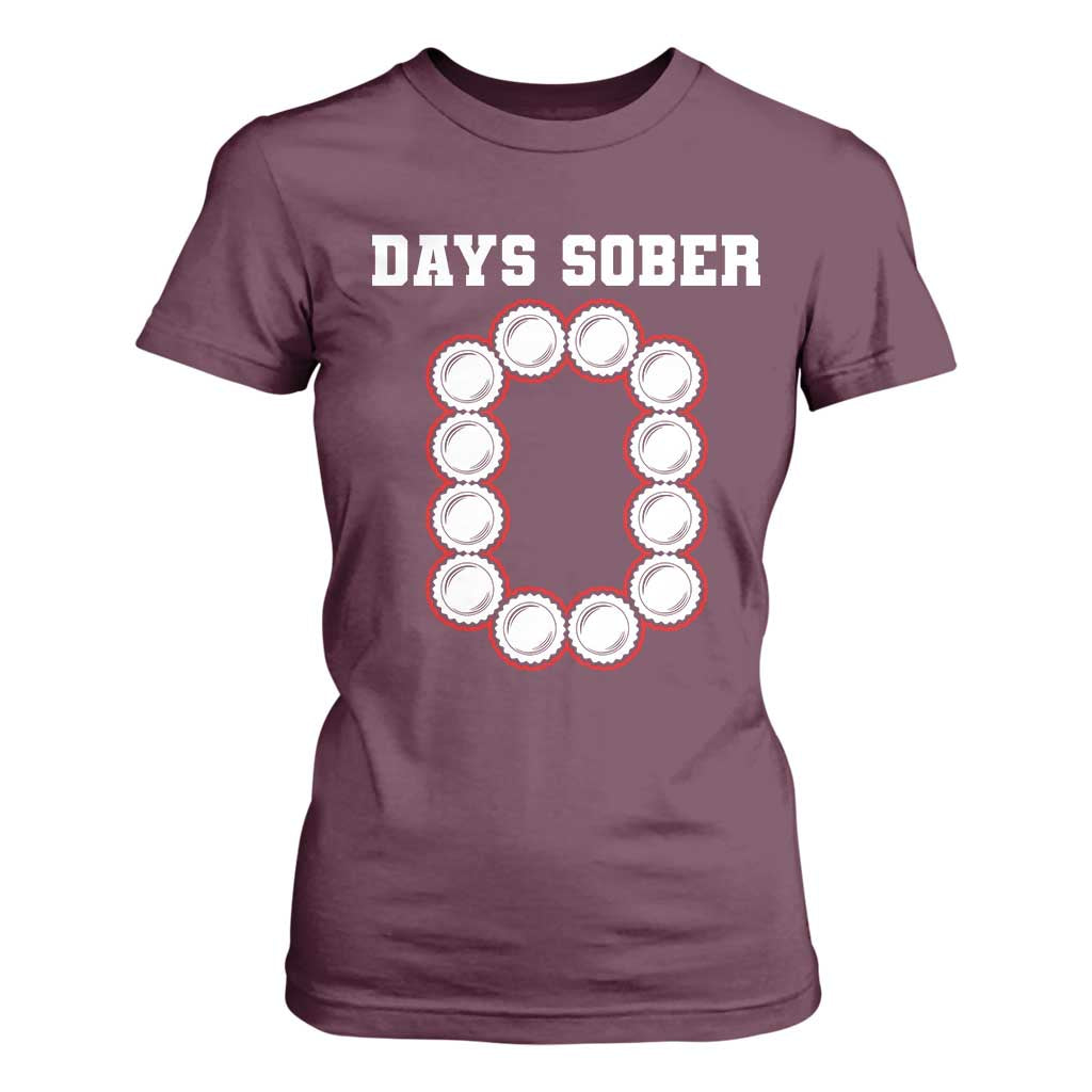 Funny Drinking T Shirt For Women 0 Days Sober TS09 Maroon Print Your Wear
