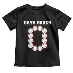 Funny Drinking Toddler T Shirt 0 Days Sober TS09 Black Print Your Wear