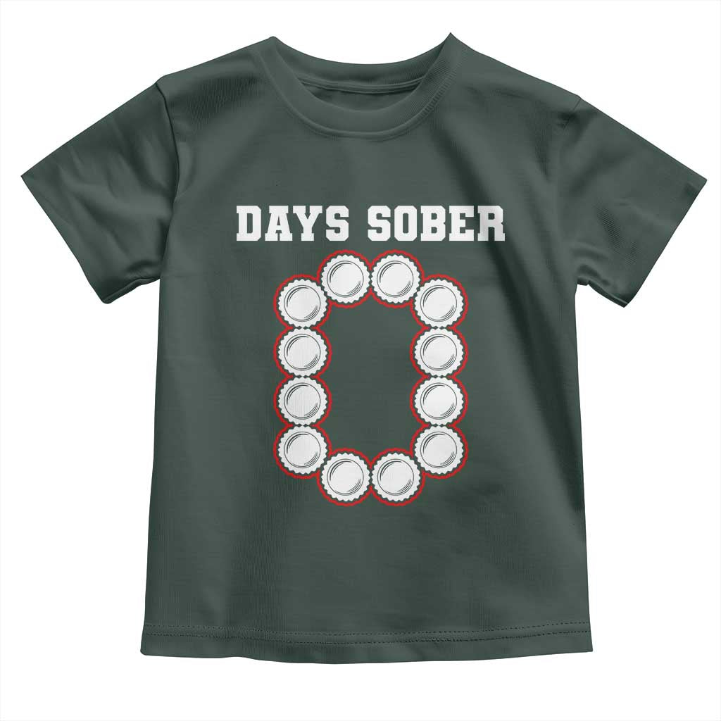 Funny Drinking Toddler T Shirt 0 Days Sober TS09 Dark Forest Green Print Your Wear