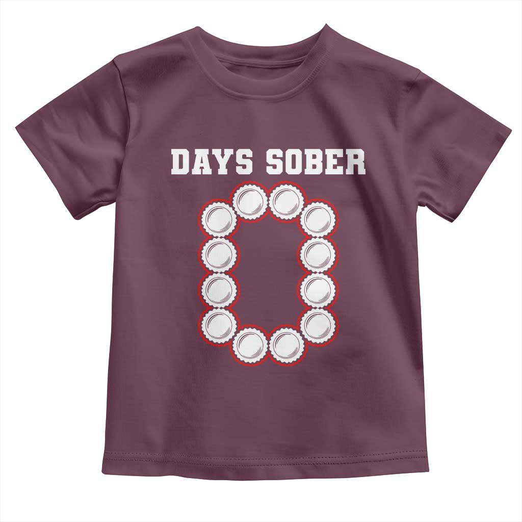 Funny Drinking Toddler T Shirt 0 Days Sober TS09 Maroon Print Your Wear