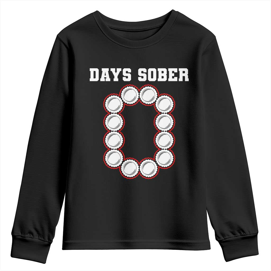 Funny Drinking Youth Sweatshirt 0 Days Sober TS09 Black Print Your Wear