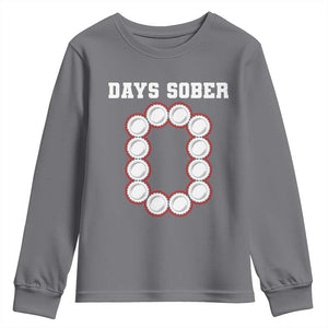 Funny Drinking Youth Sweatshirt 0 Days Sober TS09 Charcoal Print Your Wear