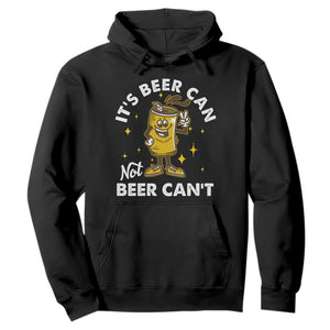 Funny Drinking Hoodie It's Beer Can Not Beer Can't TS09 Black Print Your Wear