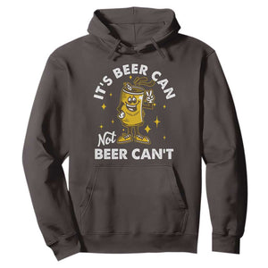 Funny Drinking Hoodie It's Beer Can Not Beer Can't TS09 Dark Chocolate Print Your Wear