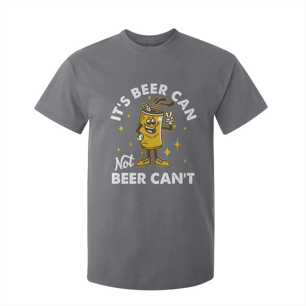 Funny Drinking T Shirt For Kid It's Beer Can Not Beer Can't TS09 Charcoal Print Your Wear