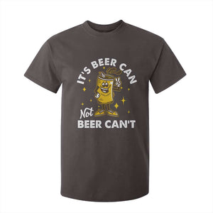 Funny Drinking T Shirt For Kid It's Beer Can Not Beer Can't TS09 Dark Chocolate Print Your Wear