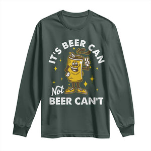 Funny Drinking Long Sleeve Shirt It's Beer Can Not Beer Can't TS09 Dark Forest Green Print Your Wear