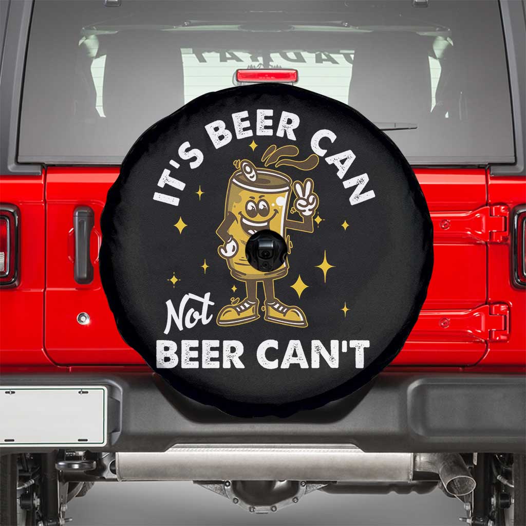 Funny Drinking Spare Tire Cover It's Beer Can Not Beer Can't TS09 Black Print Your Wear