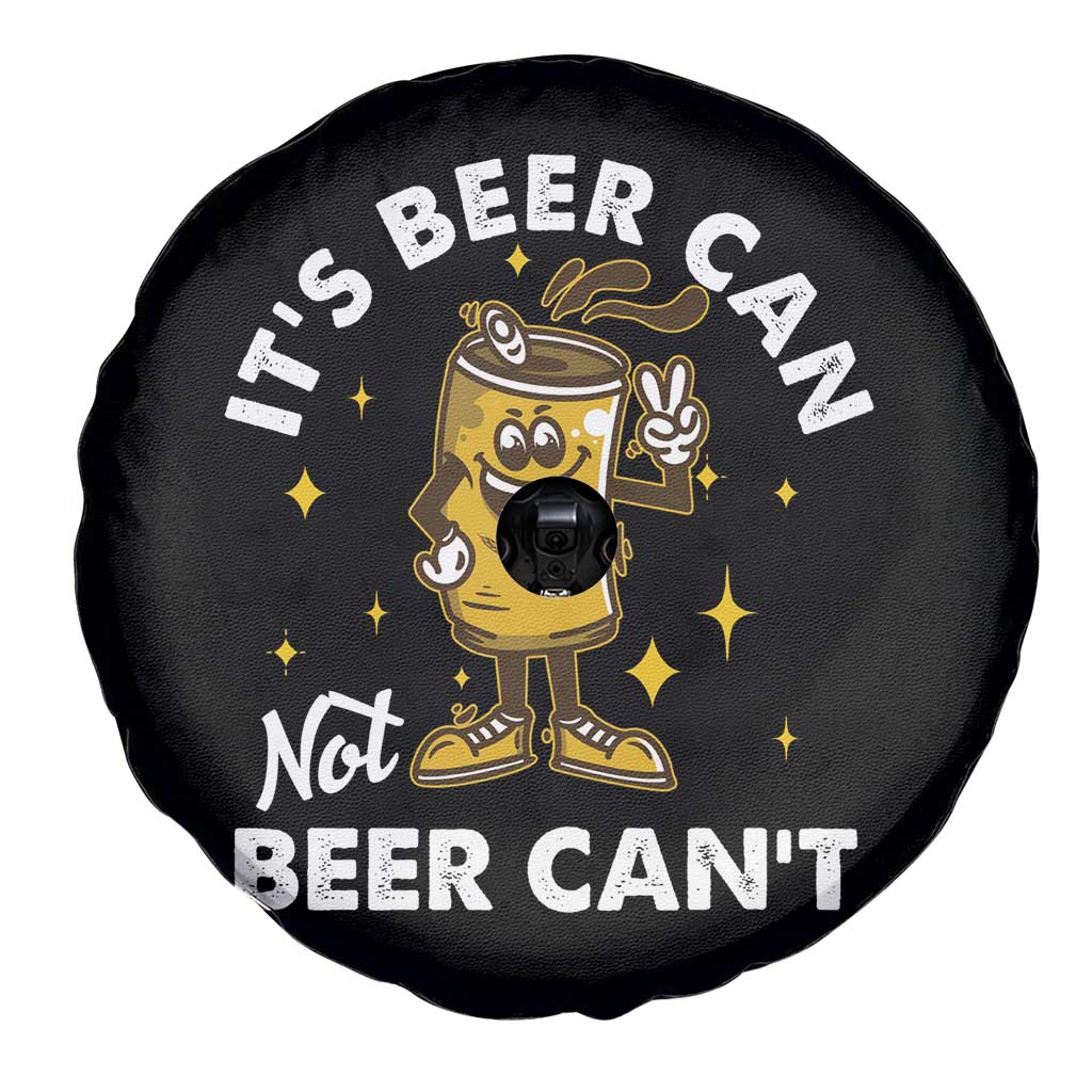 Funny Drinking Spare Tire Cover It's Beer Can Not Beer Can't TS09 Print Your Wear