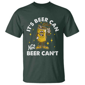 Funny Drinking T Shirt It's Beer Can Not Beer Can't TS09 Dark Forest Green Print Your Wear