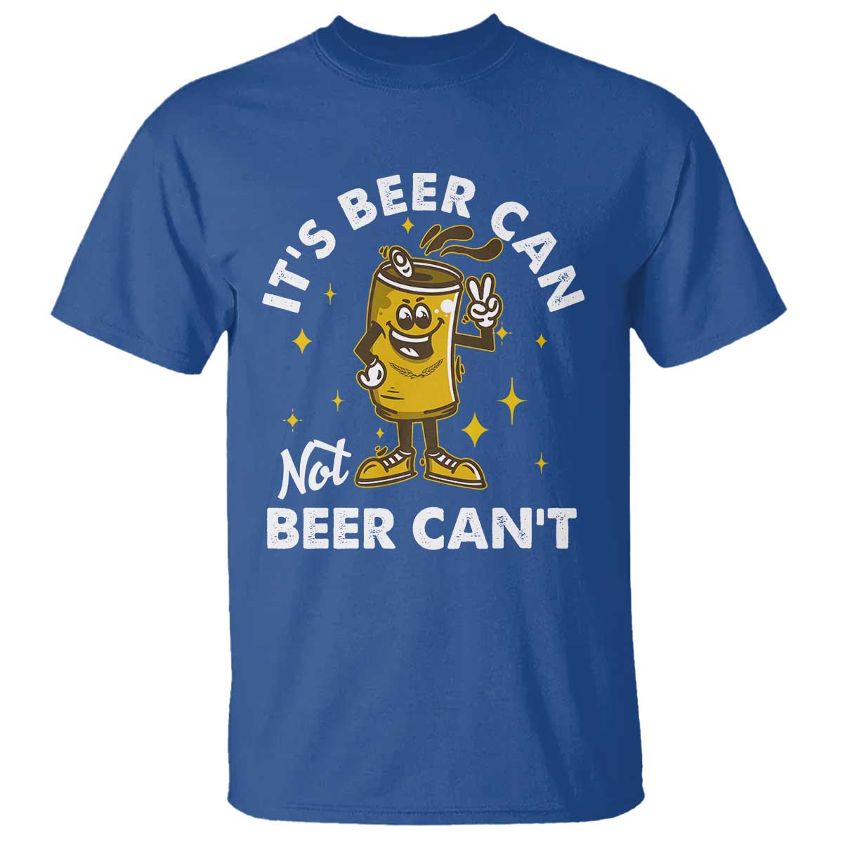 Funny Drinking T Shirt It's Beer Can Not Beer Can't TS09 Royal Blue Print Your Wear