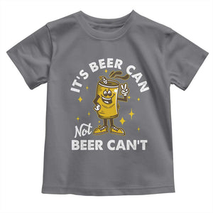 Funny Drinking Toddler T Shirt It's Beer Can Not Beer Can't TS09 Charcoal Print Your Wear