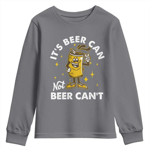 Funny Drinking Youth Sweatshirt It's Beer Can Not Beer Can't TS09 Charcoal Print Your Wear