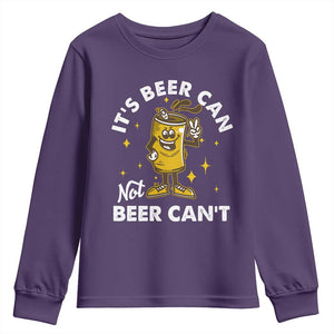 Funny Drinking Youth Sweatshirt It's Beer Can Not Beer Can't TS09 Purple Print Your Wear