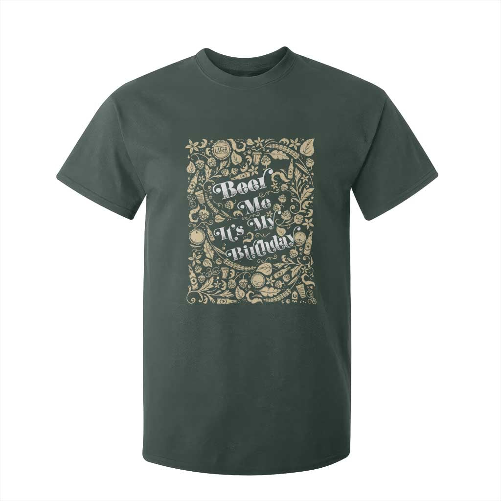 Funny Drinking T Shirt For Kid Beer Me It's My Birthday TS09 Dark Forest Green Print Your Wear