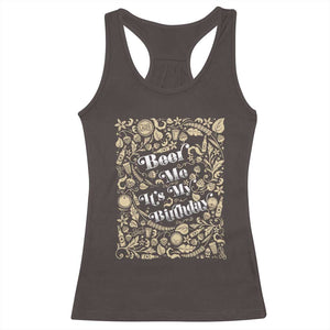Funny Drinking Racerback Tank Top Beer Me It's My Birthday TS09 Dark Chocolate Print Your Wear