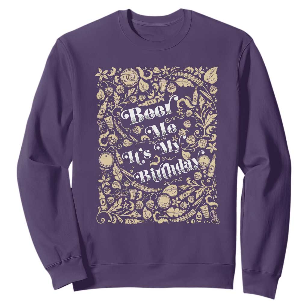 Funny Drinking Sweatshirt Beer Me It's My Birthday TS09 Purple Print Your Wear