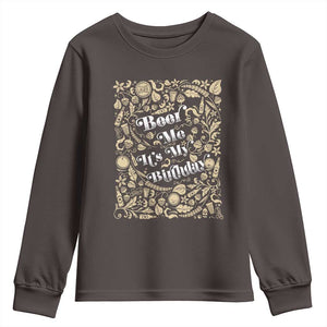 Funny Drinking Youth Sweatshirt Beer Me It's My Birthday TS09 Dark Chocolate Print Your Wear