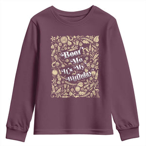 Funny Drinking Youth Sweatshirt Beer Me It's My Birthday TS09 Maroon Print Your Wear