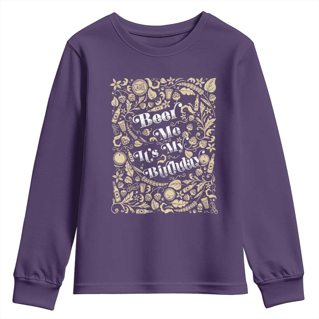 Funny Drinking Youth Sweatshirt Beer Me It's My Birthday TS09 Purple Print Your Wear