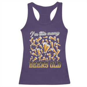 Funny Beer Lover 50th Birthday Racerback Tank Top I'm This Many Beers Old TS09 Purple Print Your Wear