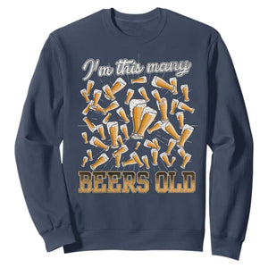 Funny Beer Lover 50th Birthday Sweatshirt I'm This Many Beers Old TS09 Navy Print Your Wear