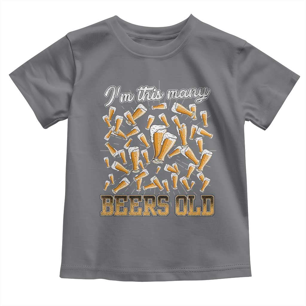 Funny Beer Lover 50th Birthday Toddler T Shirt I'm This Many Beers Old TS09 Charcoal Print Your Wear