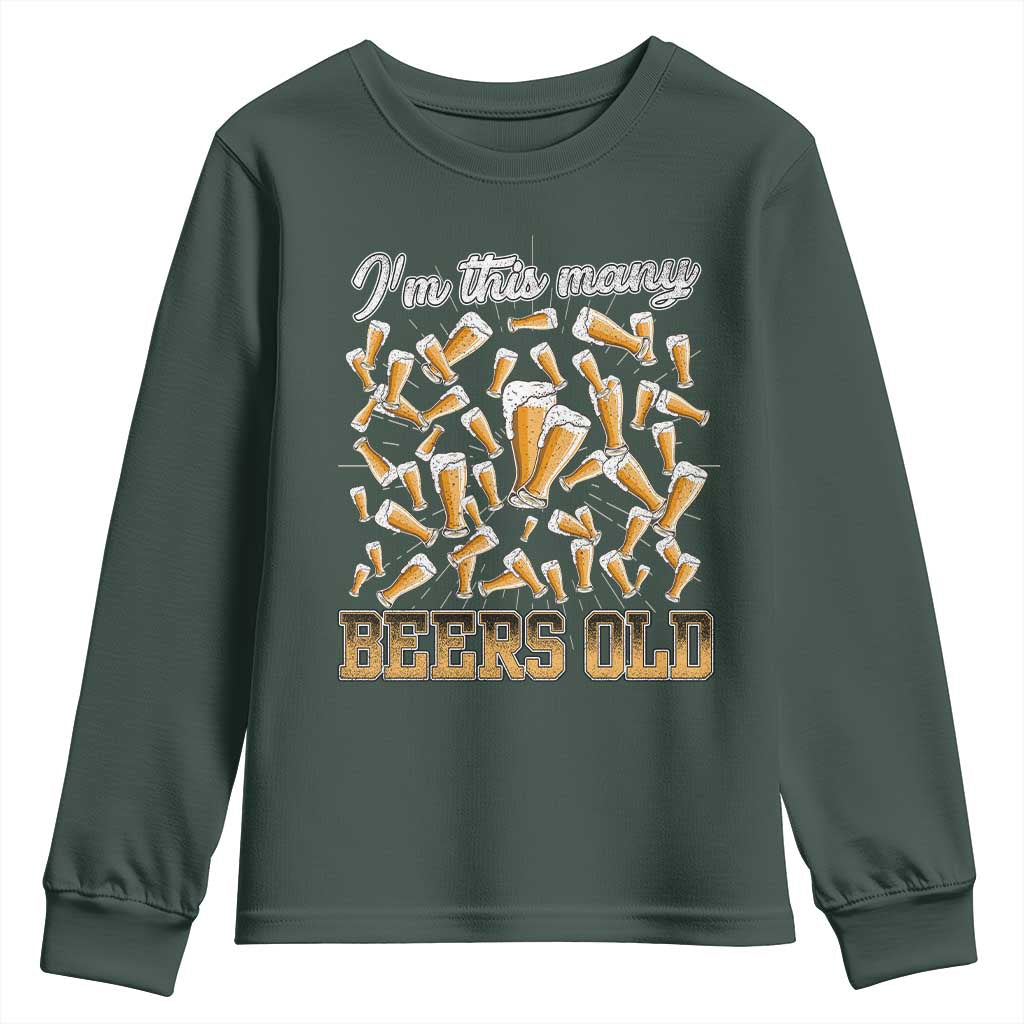 Funny Beer Lover 50th Birthday Youth Sweatshirt I'm This Many Beers Old TS09 Dark Forest Green Print Your Wear