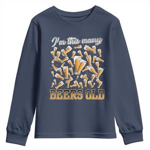 Funny Beer Lover 50th Birthday Youth Sweatshirt I'm This Many Beers Old TS09 Navy Print Your Wear