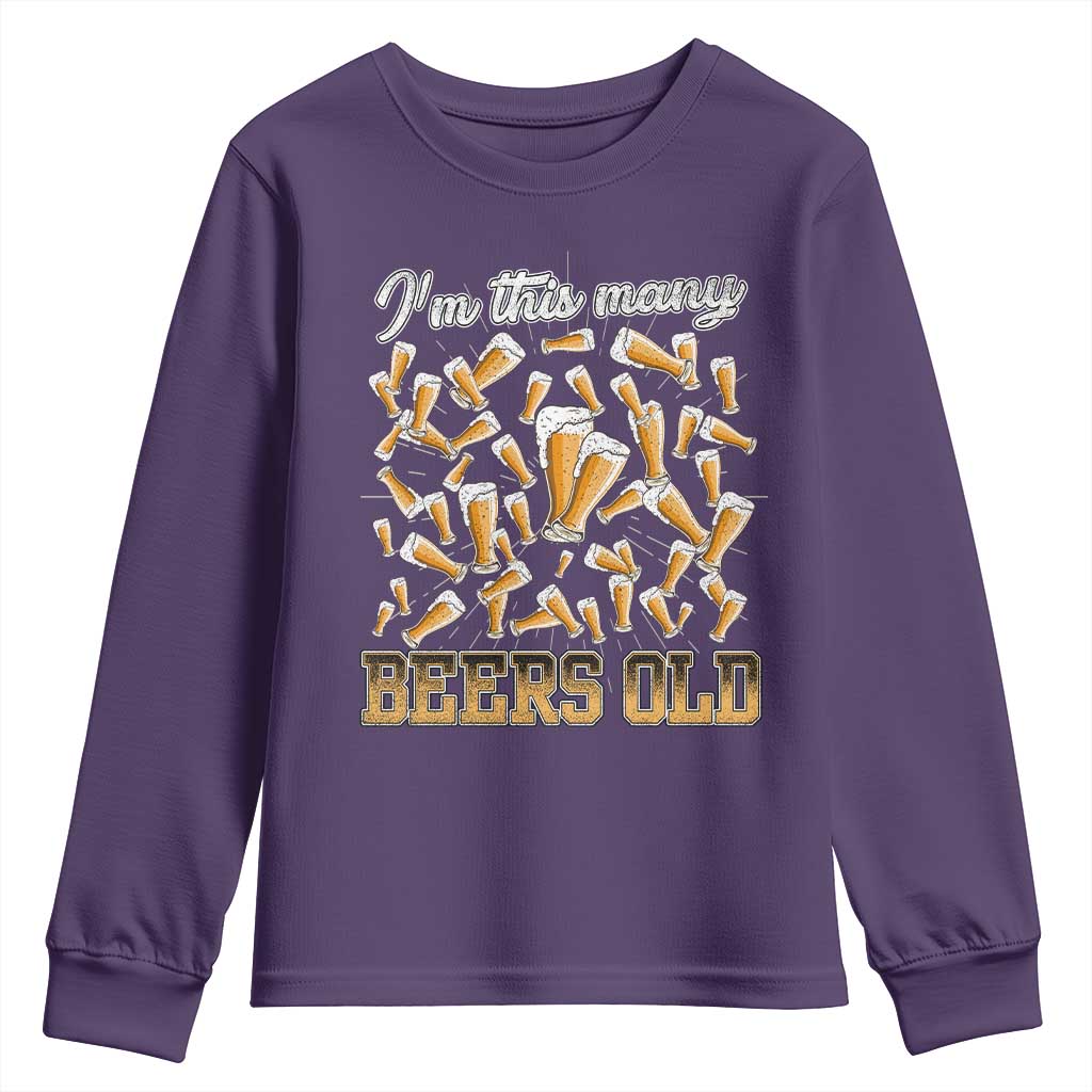 Funny Beer Lover 50th Birthday Youth Sweatshirt I'm This Many Beers Old TS09 Purple Print Your Wear