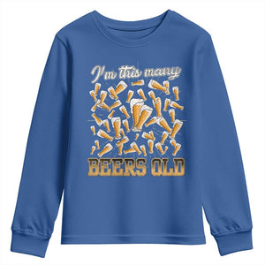 Funny Beer Lover 50th Birthday Youth Sweatshirt I'm This Many Beers Old TS09 Royal Blue Print Your Wear