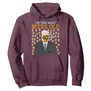 Funny 40th Birthday Drinking Hoodie I'm This Many Beers Old TS09 Maroon Print Your Wear