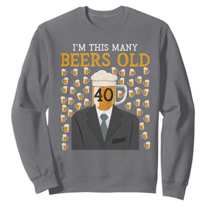Funny 40th Birthday Drinking Sweatshirt I'm This Many Beers Old TS09 Charcoal Print Your Wear