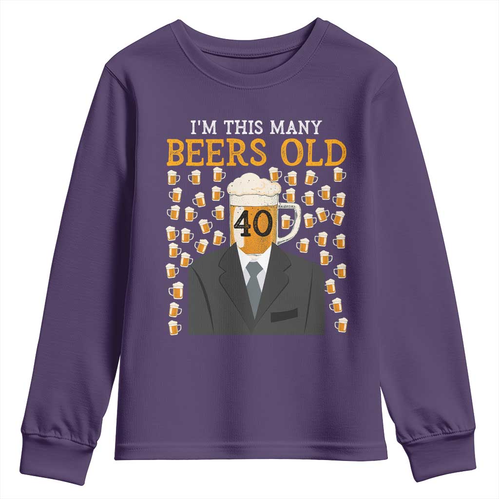 Funny 40th Birthday Drinking Youth Sweatshirt I'm This Many Beers Old TS09 Purple Print Your Wear