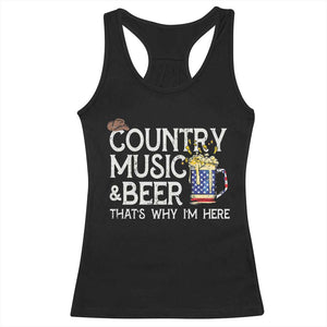Funny Country Music And Beer Racerback Tank Top That's Why I'm Here TS09 Black Print Your Wear