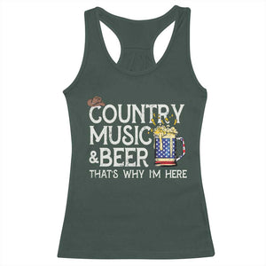 Funny Country Music And Beer Racerback Tank Top That's Why I'm Here TS09 Dark Forest Green Print Your Wear