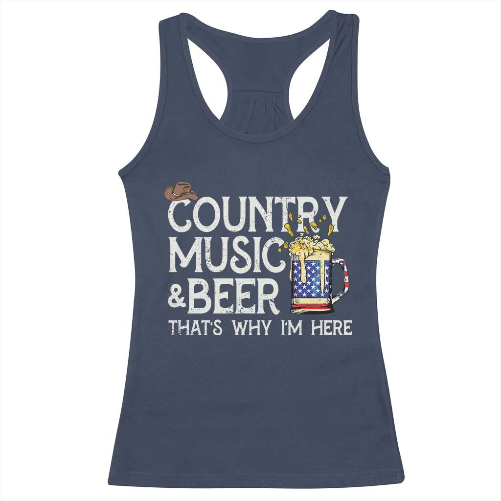 Funny Country Music And Beer Racerback Tank Top That's Why I'm Here TS09 Navy Print Your Wear