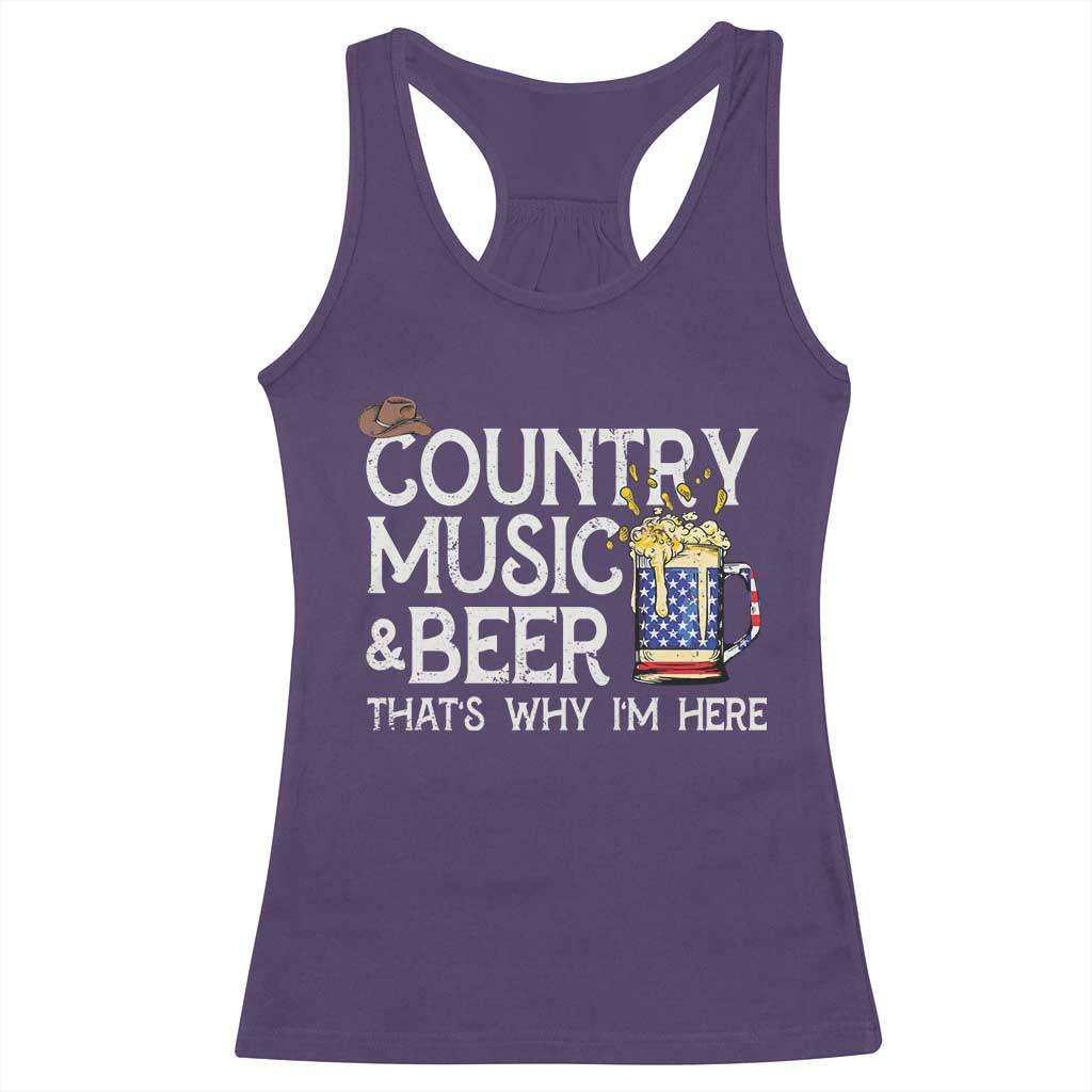 Funny Country Music And Beer Racerback Tank Top That's Why I'm Here TS09 Purple Print Your Wear