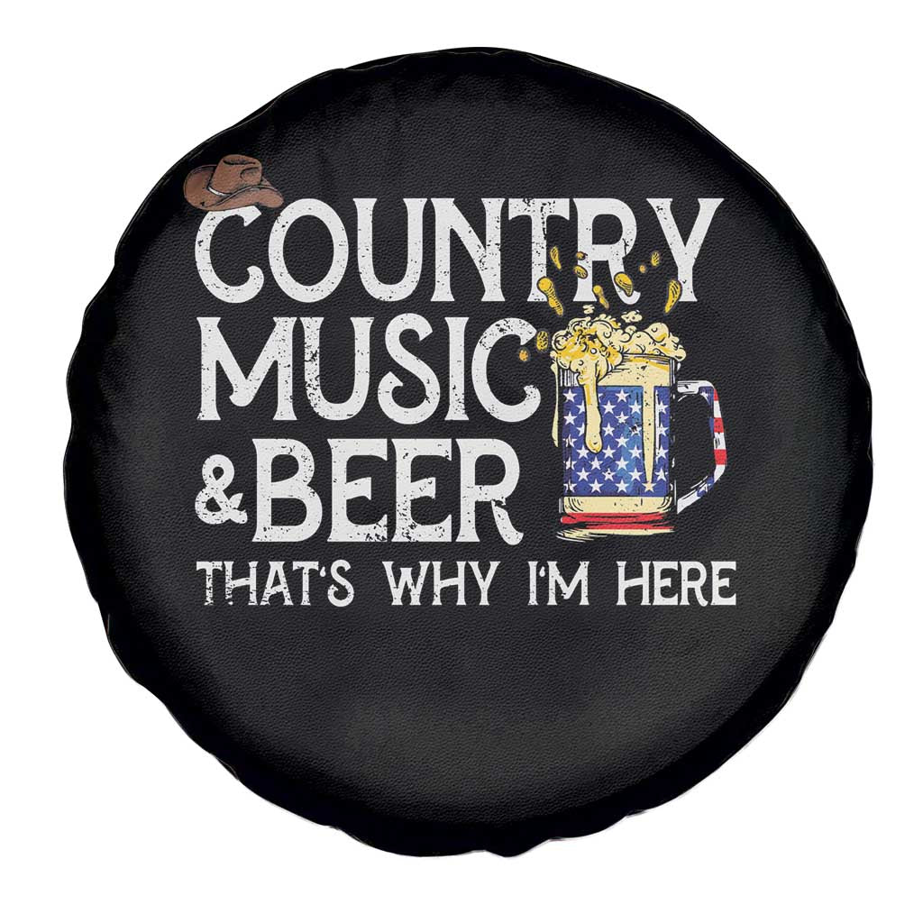 Funny Country Music And Beer Spare Tire Cover That's Why I'm Here TS09 Print Your Wear