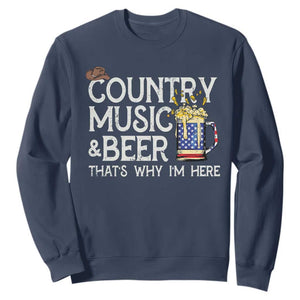 Funny Country Music And Beer Sweatshirt That's Why I'm Here TS09 Navy Print Your Wear