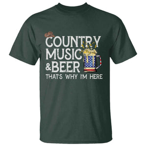 Funny Country Music And Beer T Shirt That's Why I'm Here TS09 Dark Forest Green Print Your Wear