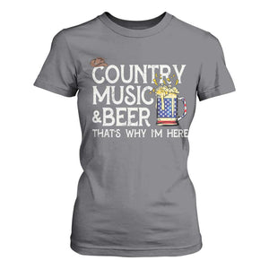 Funny Country Music And Beer T Shirt For Women That's Why I'm Here TS09 Charcoal Print Your Wear