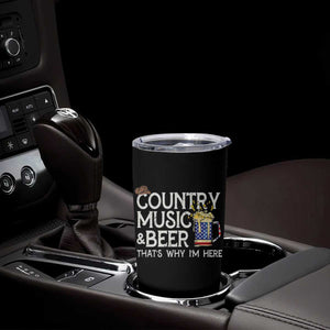 Funny Country Music And Beer Tumbler Cup That's Why I'm Here TS09 Print Your Wear